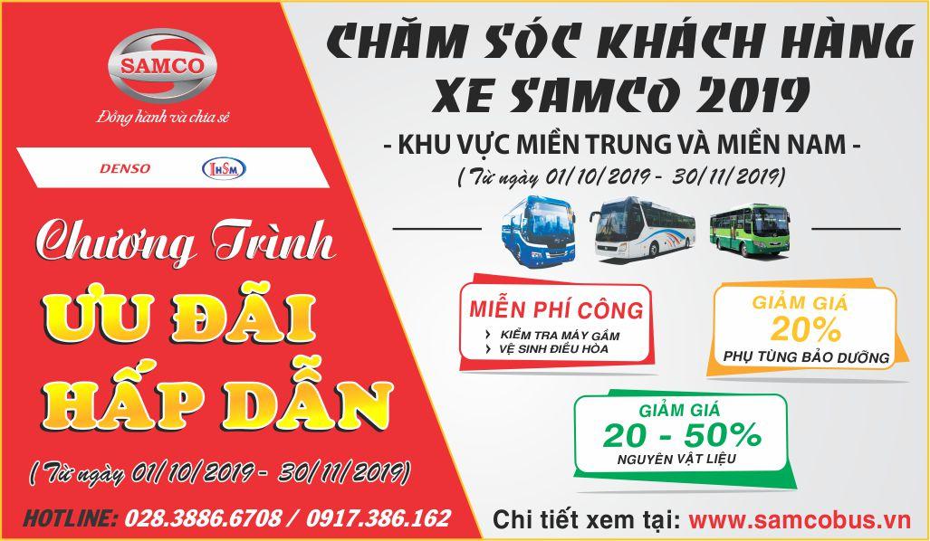 CHƯƠNG TRÌNH ƯU ĐÃI CHĂM SÓC KHÁCH HÀNG XE SAMCO – 2019 KHU VỰC MIỀN TRUNG & MIỀN NAM